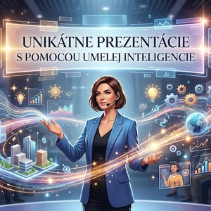 Unikátne prezentácie s pomocou umelej inteligencie