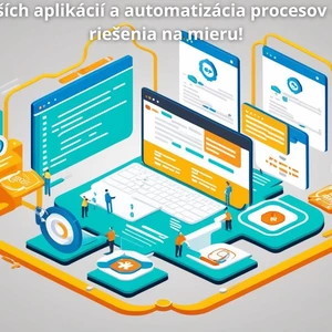Vývoj menších aplikácií a automatizácia procesov – efektívne riešenia na mieru