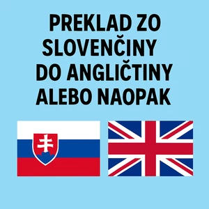 Preložím text zo slovenčiny do angličtiny alebo naopak