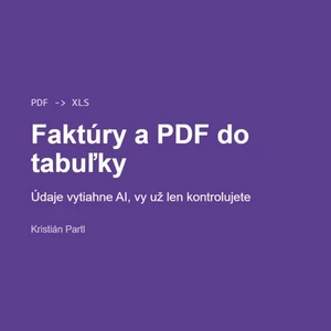 Údaje z faktúr a PDF dostanem do tabuľky pomocou AI