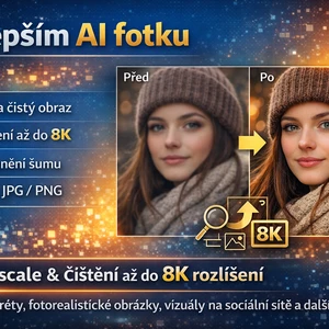 Vylepším AI fotku - zvýším rozlišení a vyčistím obraz až do 8K hi-res