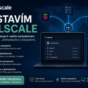 Nastavím bezpečný vzdialený prístup - Tailscale VPN