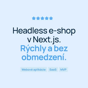 Vytvorím headless e-shop v Next JS na Shopify alebo Medusa