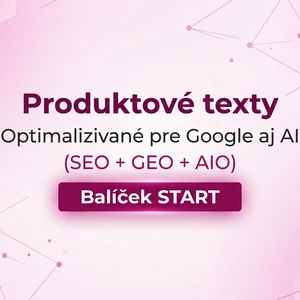 Balíček START Napíšem SEO a GEO produktové texty optimalizované pre AI