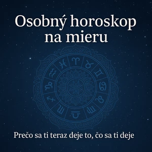 Prečo sa ti teraz deje to čo sa ti deje  osobný horoskop