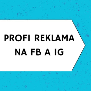 Profi reklama na FB a IG