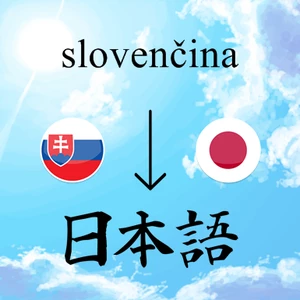 Ja spravím preklad zo slovenčiny do japončiny