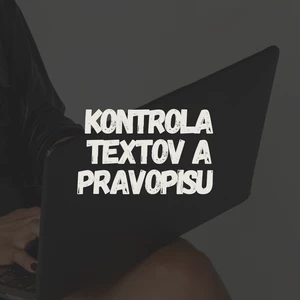 Ja spravím za vás kontrolu textov 