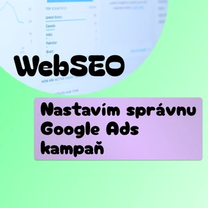 Nastavím správnu Google Ads kampaň