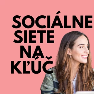 Sociálne siete Kľúč k rastu vášho podnikania