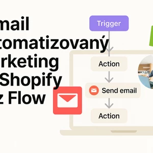 Vytvorím automatrizovaný E-mail marketing pre Shopify - flow 