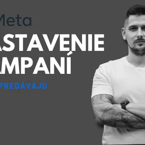 Meta Ads - Nastavenie Facebook a Instagram kampaní