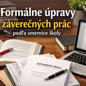 Formálne úpravy záverečných prác podľa smernice