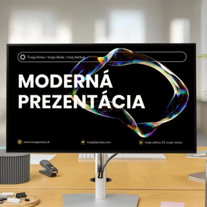 VYTVORÍM PÚTAVÚ A MODERNÚ PREZENTAĆIU - prezentujte na profesionálnej úrovni