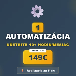automatizáciu jedného opakujúceho sa procesu vo vašej firme