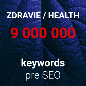Ja spravím 9 miliónov anglických zdravotných kľúčových slov, keywords pre SEO