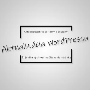 Aktualizujem a zrýchlim váš WordPress web