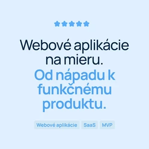 Vytvorím webovú aplikáciu alebo SaaS produkt na mieru