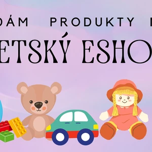 Pridám produkty na detský e-shop