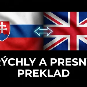 Preložím vaše texty z angličtiny do slovenčiny a naopak bez chýb