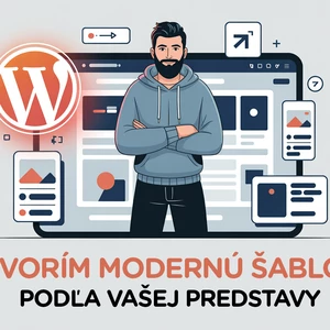 Nainštalujem a upravím modernú šablónu podľa vašej predstavy