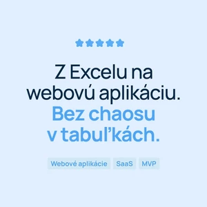 Prevediem Excel alebo Google Sheets na webovú aplikáciu