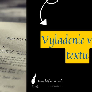 Vyladenie vášho textu na dokonalosť - štylistika a gramatika bez chýb