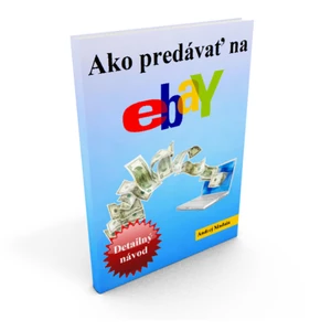 Ako predávať na Ebay - detailný návod