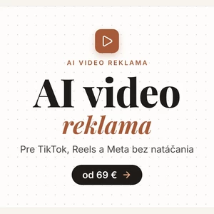 Vytvorím AI video reklamu pre TikTok Reels a Meta – bez natáčania