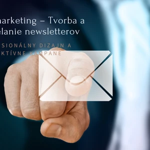 E-mail marketing – Profesionálna tvorba a rozosielanie newsletterov