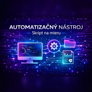Vytvorím skript alebo nástroj na automatizáciu práce