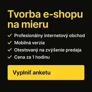 Tvorba profesionálneho e-shopu na mieru