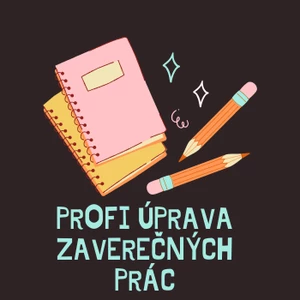 Ja spravím finálnu úpravu tvojej záverečnej práce alebo akékoľvek textu