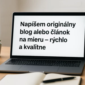 Ja napíšem originálny blog alebo článok na mieru – rýchlo a kvalitne