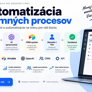 Zautomatizujem firemné procesy a prepojím vaše aplikácie