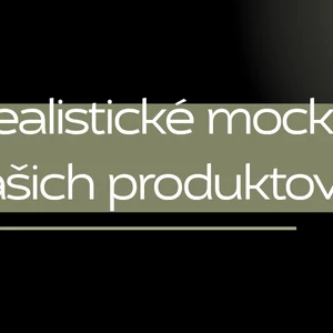 Fotorealistické mockupy produktov