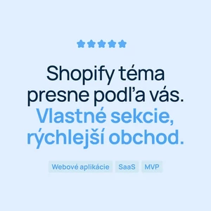Upravím Shopify tému a pridám vlastné sekcie v Liquid