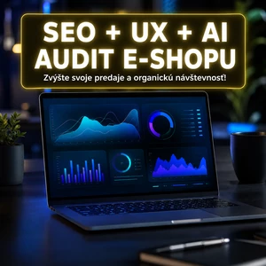 Urobím komplexný SEO UX a AI audit Vášho e-shopu pre zvýšenie predajov
