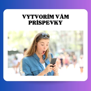 Vytvorím vám príspevky na sociálne siete