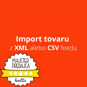 Ja spravím import tovaru z xml alebo CSV feedu od vášho dodávateľa 