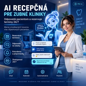 AI recepčná pre zubné kliniky - odpovedá pacientom a rezervuje termíny 24/7