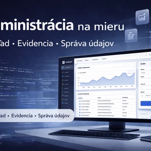 Vytvorím administráciu alebo interný systém na mieru