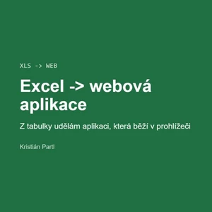 Předělám váš Excel na jednoduchou webovou aplikaci