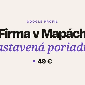 Nastavím a optimalizujem váš firemný profil na Google