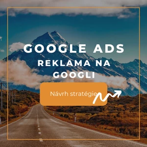 Google Ads - Návrh stratégie pre reklamu na Google