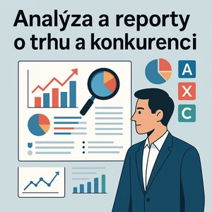 Analýza a reporty o trhu a konkurenci