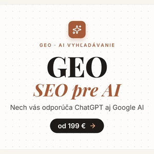 GEO optimalizácia – aby vás odporúčal ChatGPT Perplexity aj Google AI