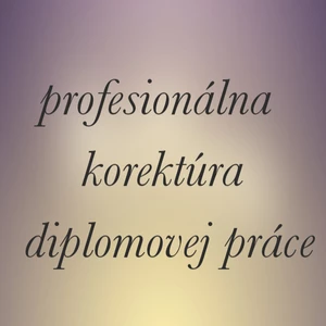 Profesionálna korektúra diplomovej práce