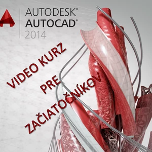 Video kurz AutoCAD pre začiatočníkov | cez 3,5h videa | 24 lekcií