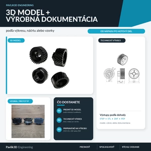 Vytvorím presný 3D model dielu podľa výkresu_ náčrtu alebo vzorky